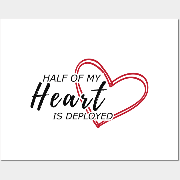 Half of my heart is deployed Wall Art by KC Happy Shop